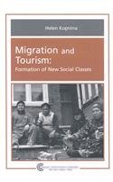 Imagen de archivo de Migration And Tourism: Formation of New Social Classes a la venta por Alplaus Books