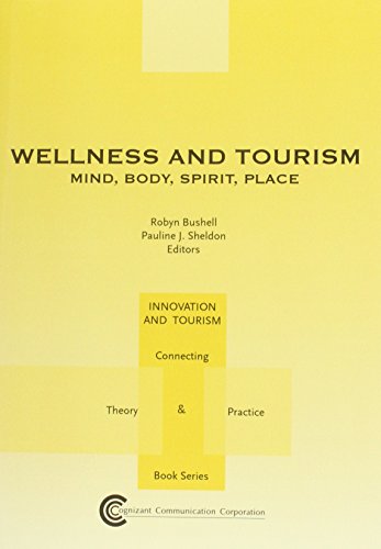 Imagen de archivo de Wellness and Tourism: Mind, Body, Spirit, Place (Innovation and Tourism, Connecting Theory & Practice) a la venta por Phatpocket Limited