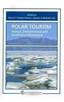 Imagen de archivo de Polar Tourism: Human, Environmental and Governance Dimensions a la venta por dsmbooks