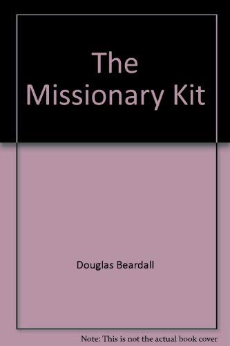 Stock image for THE MISSIONARY KIT for sale by Kubik Fine Books Ltd., ABAA