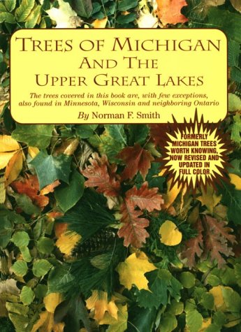 Imagen de archivo de Trees of Michigan and the Upper Great Lakes a la venta por SecondSale