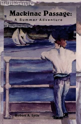 Stock image for Mackinac Passage: A Summer Adventure for sale by Lowry's Books