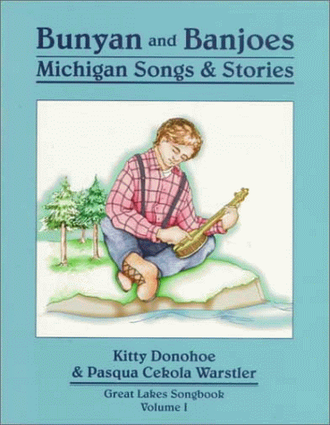 Imagen de archivo de Bunyan and Banjoes: Michigan Songs & Stories a la venta por Once Upon A Time Books