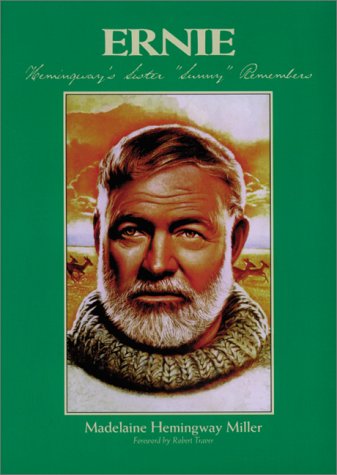 9781882376681: Ernie: Hemingway's Sister "Sunny" Remembers
