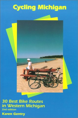 Imagen de archivo de Cycling Michigan : Best Bike Routes in Western Michigan a la venta por Better World Books