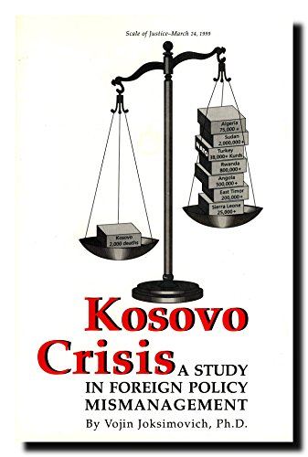9781882383108: Kosovo Crisis: A Study in Foreign Policy Mismanagement