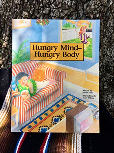Imagen de archivo de Hungry Mind-Hungry Body: Childhood Obesity (Real Life Storybooks) a la venta por Inquiring Minds