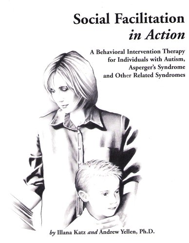 Imagen de archivo de Social Facilitation in Action: A Behavioral Intervention Therapy for a la venta por Hawking Books