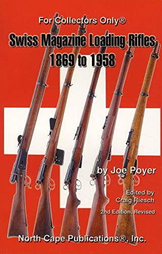Beispielbild fr Swiss Magazine Loading Rifles 1869 to 1958, 2nd edition, revised zum Verkauf von GF Books, Inc.