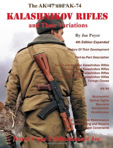 Stock image for The AK-47 and AK74 Kalashnikov Rifles and Their Variations for sale by Zubal-Books, Since 1961