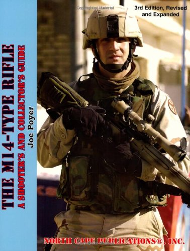 9781882391424: The M14-Type Rifle, 3rd Revised and Expanded Edition