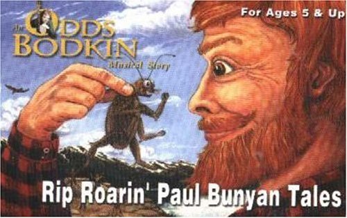 9781882412167: Rip Roarin' Paul Bunyan Tales (Odds Bodkin storytelling library)