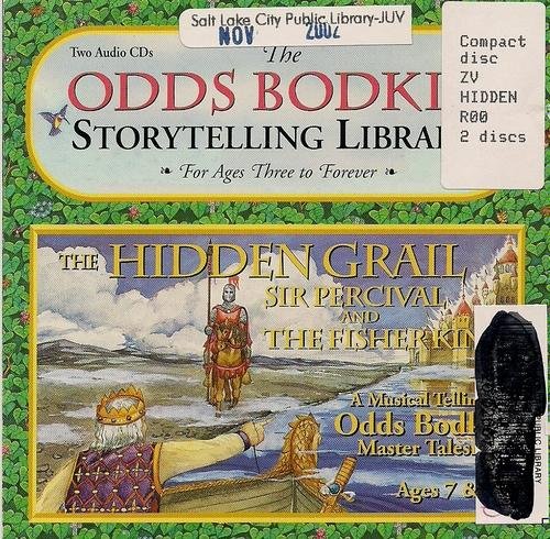 Beispielbild fr The Hidden Grail: Sir Percival and the Fisher King zum Verkauf von GoldenWavesOfBooks