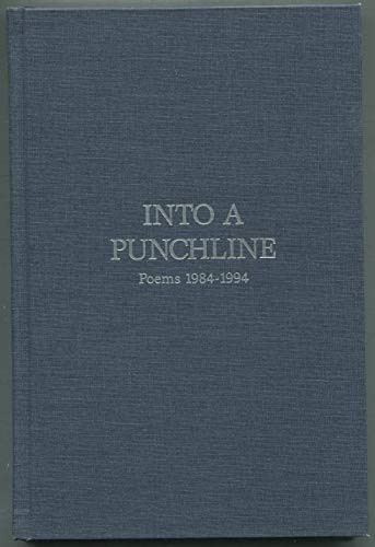 Into a Punchline: Poems 1984-1994 (9781882413072) by Hershon, Robert