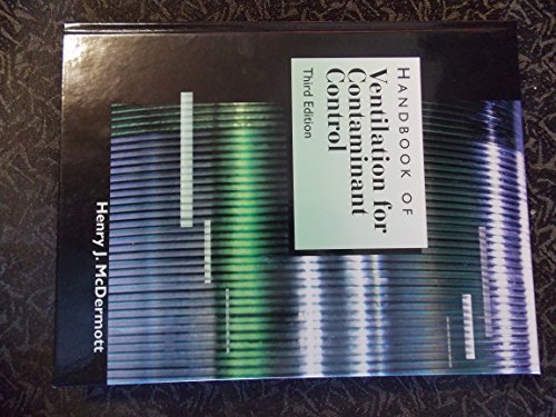 Imagen de archivo de Handbook of Ventilation for Contaminant Control, Third Edition [Hardcover] McDermott, Henry J. a la venta por RareCollectibleSignedBooks