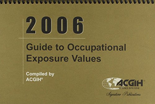 Beispielbild fr Guide to Occupational Exposure Values 2006 zum Verkauf von Better World Books