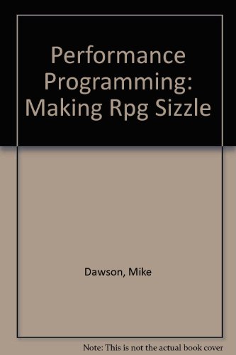 Performance Programming: Making Rpg Sizzle (9781882419395) by Dawson, Mike