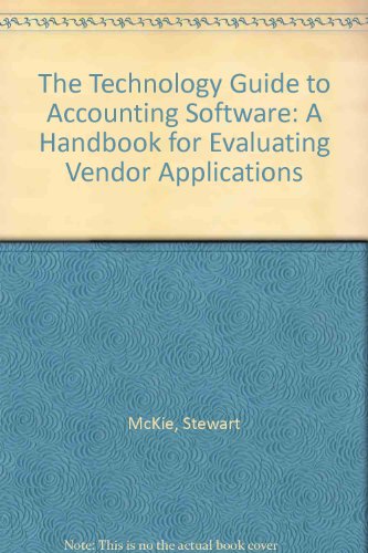 9781882419555: The Technology Guide to Accounting Software: A Handbook for Evaluating Vendor Applications