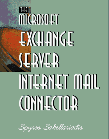 The Microsoft Exchange Server Internet Mail Connector