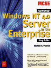 Windows Nt Server 4.0 in the Enterprise (Rapid Review Study Guides) (9781882419951) by Pastore, Michael A.; Paape, Candy