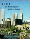 Ohio Its Neighbors Near and Far (For the 6th Grade (9781882422159) by Killoran, James; Zimmer, Stuart; Jarrett, Mark