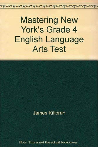 Stock image for Mastering New York's Grade 4 English Language Arts Test for sale by Better World Books