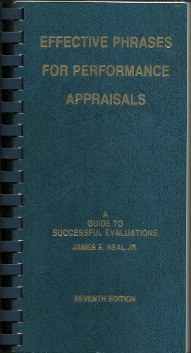 Beispielbild fr Effective Phrases for Performance Appraisals: A Guide to Successful Evaluations zum Verkauf von BooksRun