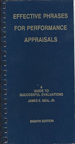 Beispielbild fr Effective Phrases for Performance Appraisals: A Guide to Successful Evaluations zum Verkauf von HPB-Emerald