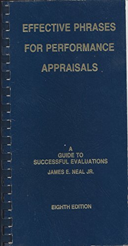 Stock image for Effective Phrases for Performance Appraisals: A Guide to Successful Evaluations for sale by Zoom Books Company