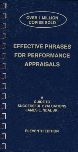 Beispielbild fr Effective Phrases for Performance Appraisals: A Guide to Successful Evaluations zum Verkauf von -OnTimeBooks-