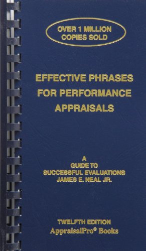 Beispielbild fr Effective Phrases for Performance Appraisals: A Guide to Successful Evaluations (Neal, Effective Phrases for Peformance Appraisals) zum Verkauf von HPB Inc.