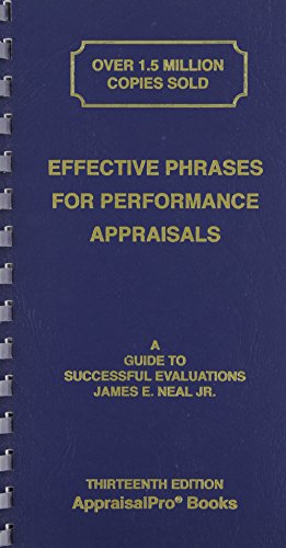 Stock image for Effective Phrases for Performance Appraisals: A Guide to Successful Evaluations (Neal, Effective Phrases for Peformance Appraisals) for sale by Half Price Books Inc.