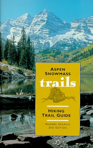 Beispielbild fr Aspen Snowmass Trails : A Hiking Trail Guide zum Verkauf von Redux Books