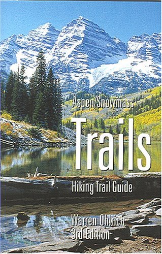 Beispielbild fr Aspen/Snowmass Trails: Hiking Trail Guide zum Verkauf von HPB Inc.