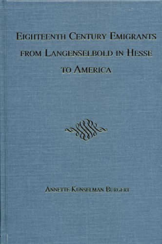 Stock image for Eighteenth Century Emigrants from Langenselbold in Hesse to America for sale by Books Unplugged