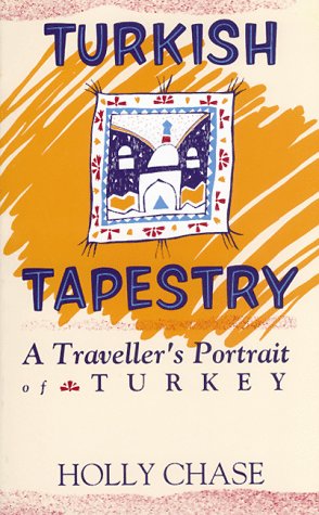 Beispielbild fr Turkish Tapestry: A Traveller's Portrait of Turkey zum Verkauf von Wonder Book