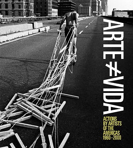 9781882454259: Arte No es Vida: Actions by Artists of the Americas 1960 - 2000