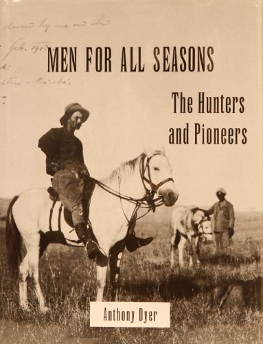 9781882458110: Men for All Seasons: The Hunters & Pioneers