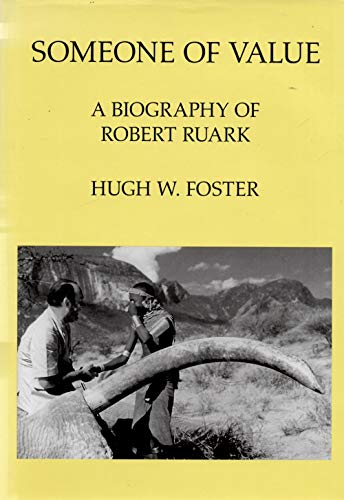 Stock image for Someone of Value: A Biography of Robert Ruark for sale by Cronus Books