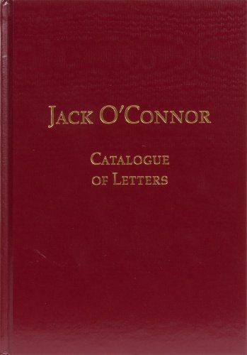 Stock image for Jack O'Connor: Catalogue of Letters. for sale by Grendel Books, ABAA/ILAB