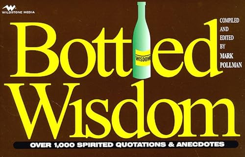 Imagen de archivo de Bottled Wisdom a la venta por Gulf Coast Books