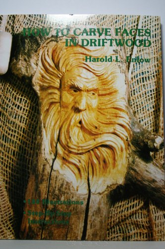 Stock image for How to Carve Faces in Driftwood for sale by Better World Books: West