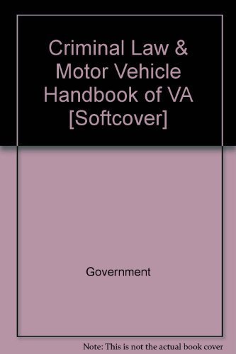 Stock image for Criminal Law & Motor Vehicle Handbook of VA [Softcover] for sale by ThriftBooks-Dallas