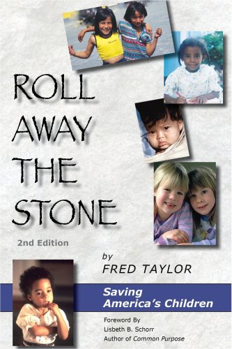 Beispielbild fr Roll Away the Stone: Saving America's Children zum Verkauf von SecondSale
