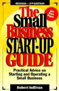 Beispielbild fr The Small Business Startup Guide: Practical Advice on Selecting, Starting, and Operating a Small Business zum Verkauf von Wonder Book