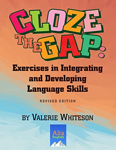 Cloze the Gap: Exercises in Integrating and Developing Language Skills (9781882483259) by Whiteson, Valerie