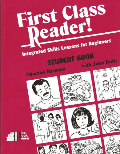 Stock image for First Class Reader! : Integrated Skills Lessons for Beginners for sale by Better World Books: West