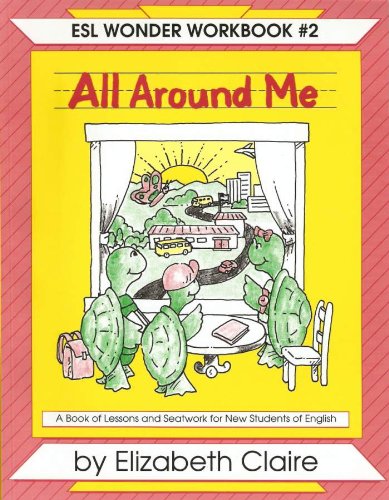 9781882483518: Esl Wonder Workbook: All Around Me