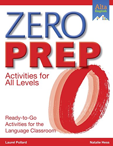 Beispielbild fr Zero Prep: Ready-to-Go Activities for the Language Classroom zum Verkauf von SecondSale