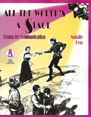 9781882483662: All the world's a stage : Drama for communication